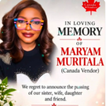 Maryam Muritala Death Obituary - Convener of Canada Vendors Has Died
